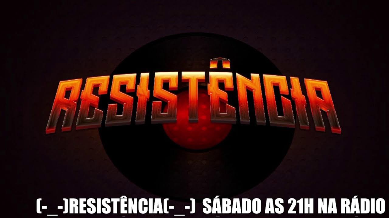 RESISTÊNCIA  27 - ESPECIAL B-DAY