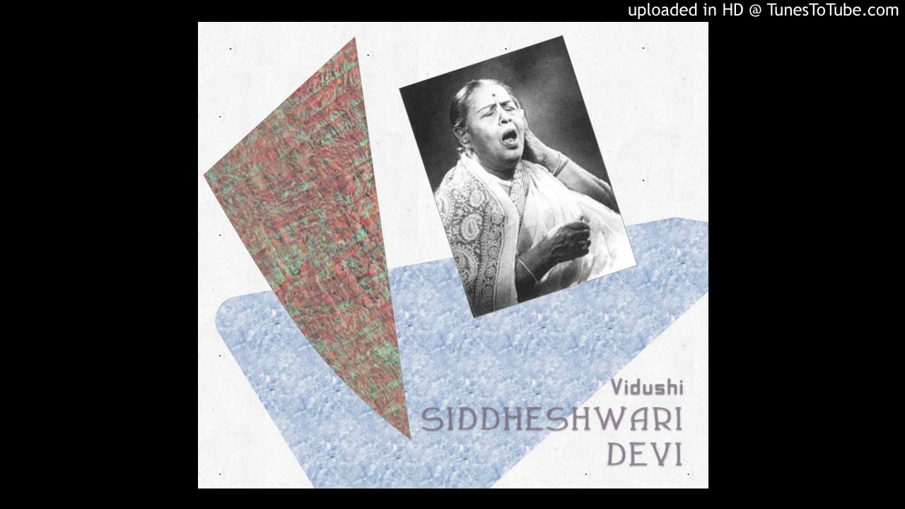 Siddeshwari Devi Mishra Pilu Thumri