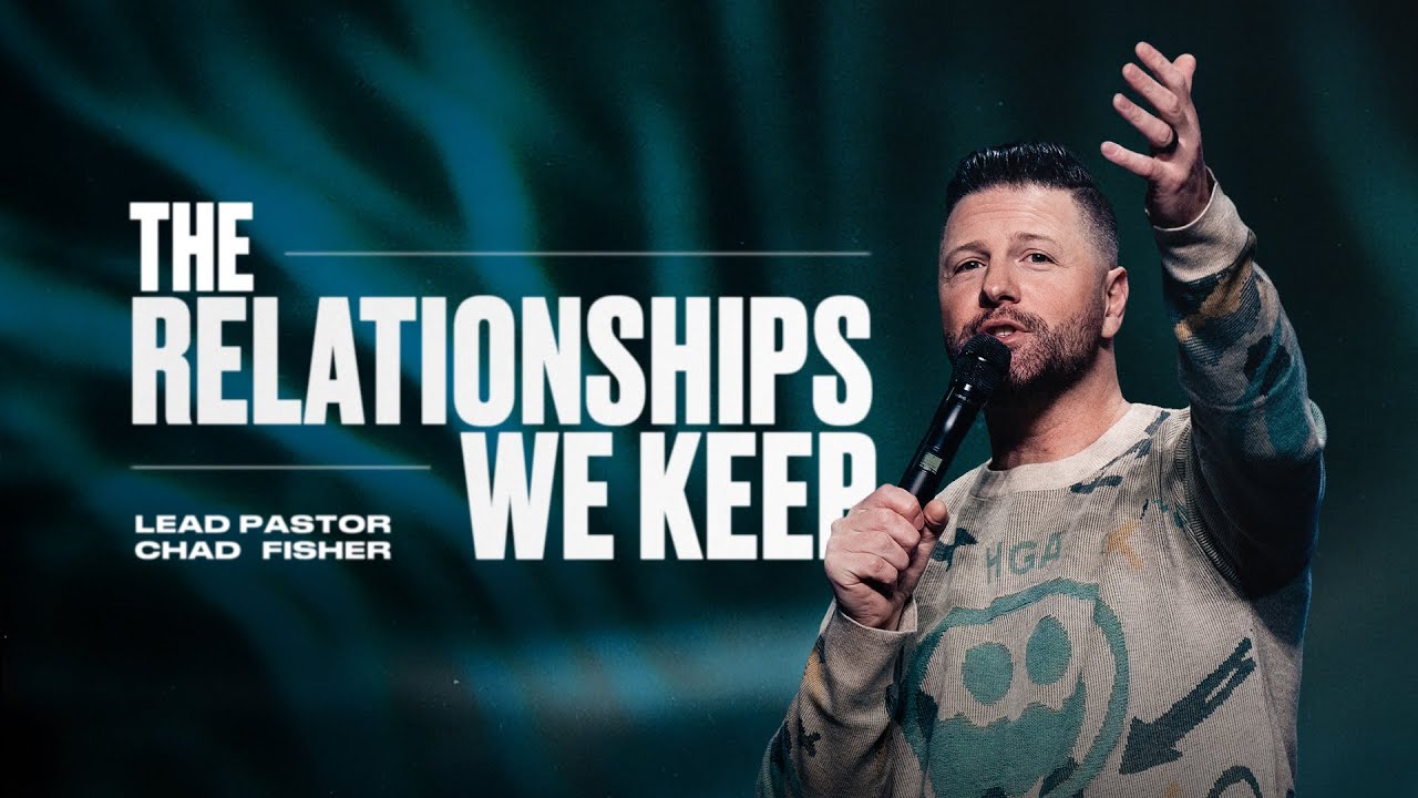The Relationships We Keep | Chad Fisher | How to Sink a Submarine
