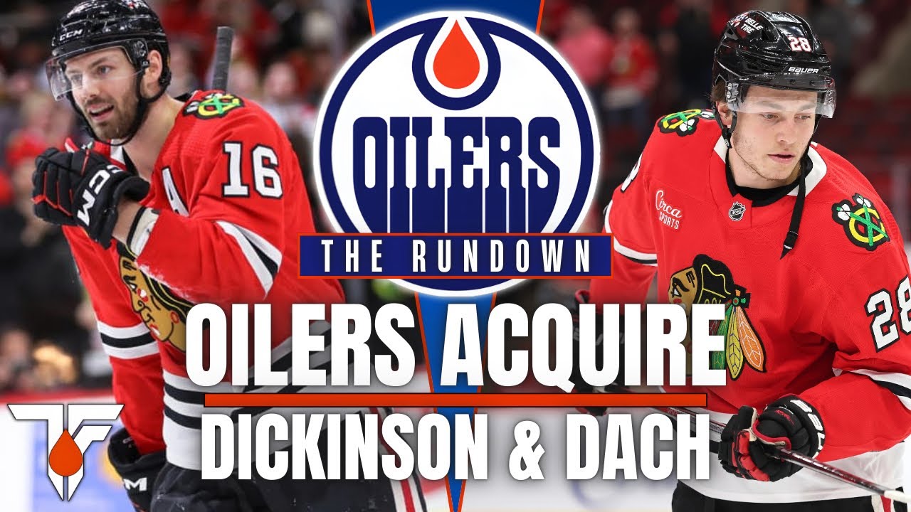 Oilers News | Jason Dickinson & Colton Dach | More To Come? | Curtis Lazar