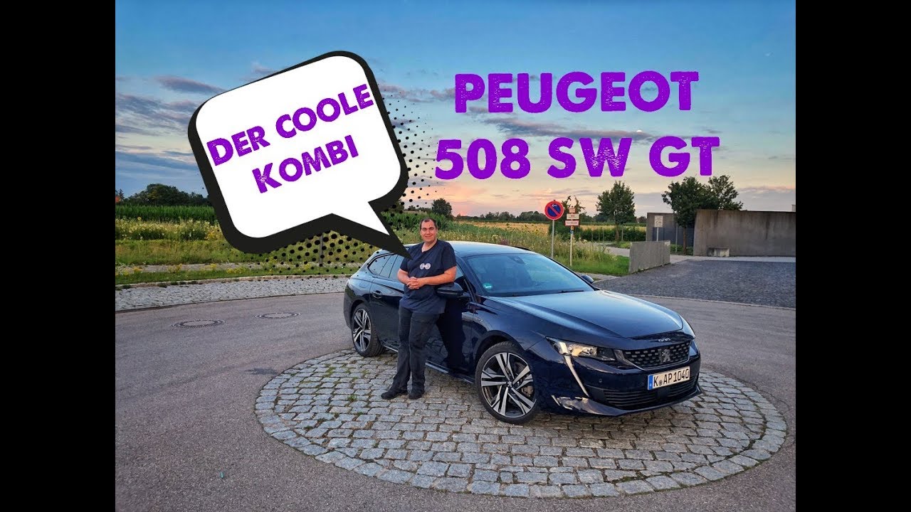 Peugeot 508 SW GT - Der coole Kombi | Review - Test - Fahrbericht