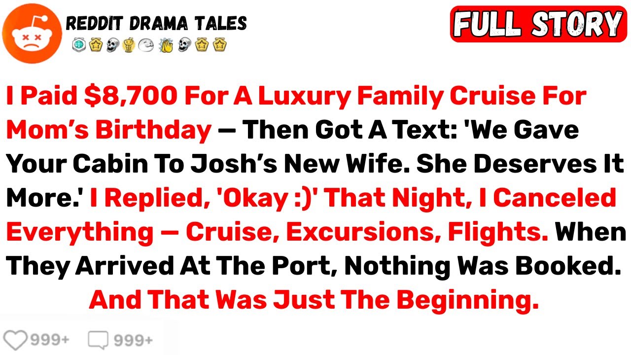 I Paid $8,700 For A Luxury Family Cruise For Mom&rsquo;s Birthday &mdash; Then Got A... - Best Reddit Stories