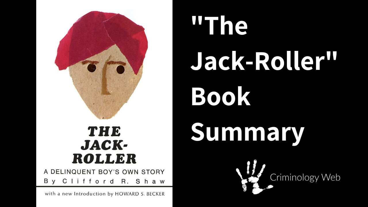 The Jack Roller Summary – The Life History Method by the Chicago School of Sociology and Criminology