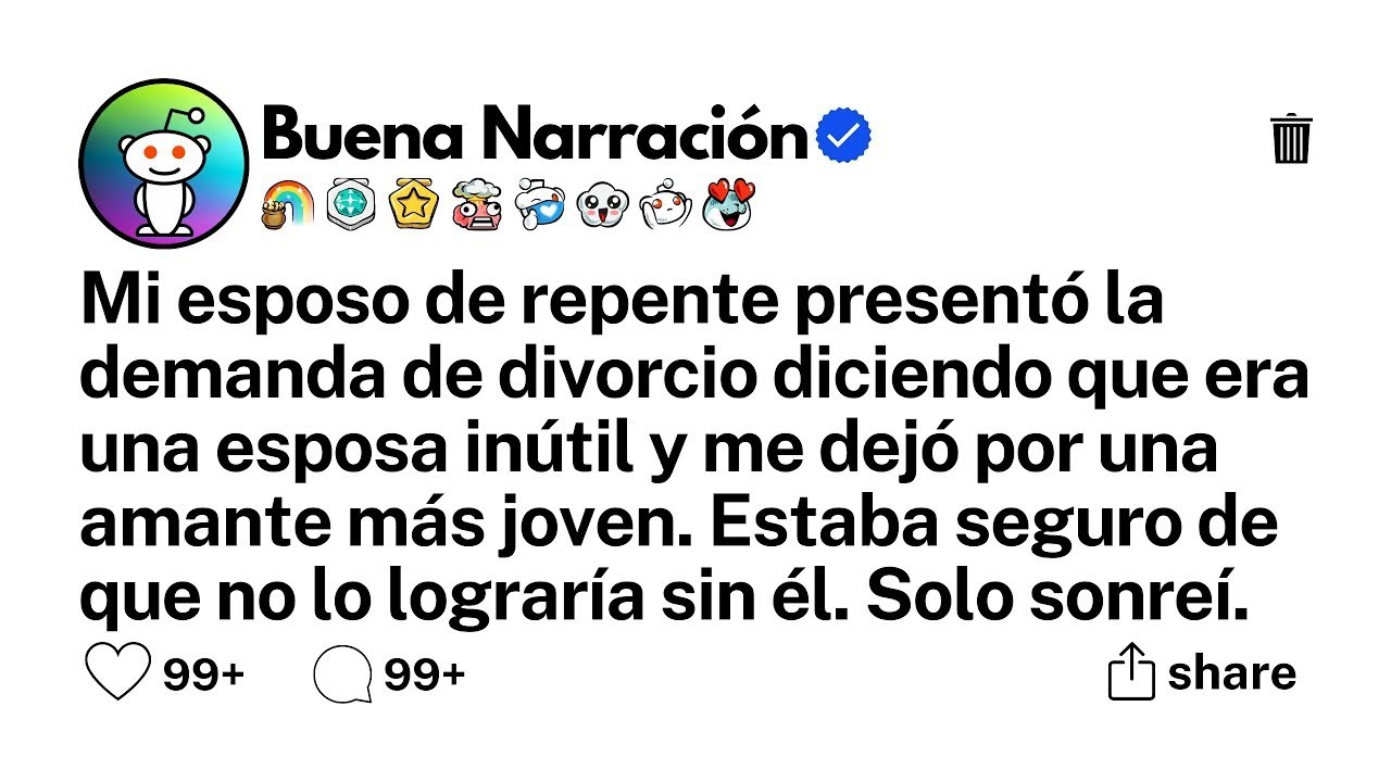 historia completa Mi esposo de repente presentó la demanda de divorcio diciendo que era una