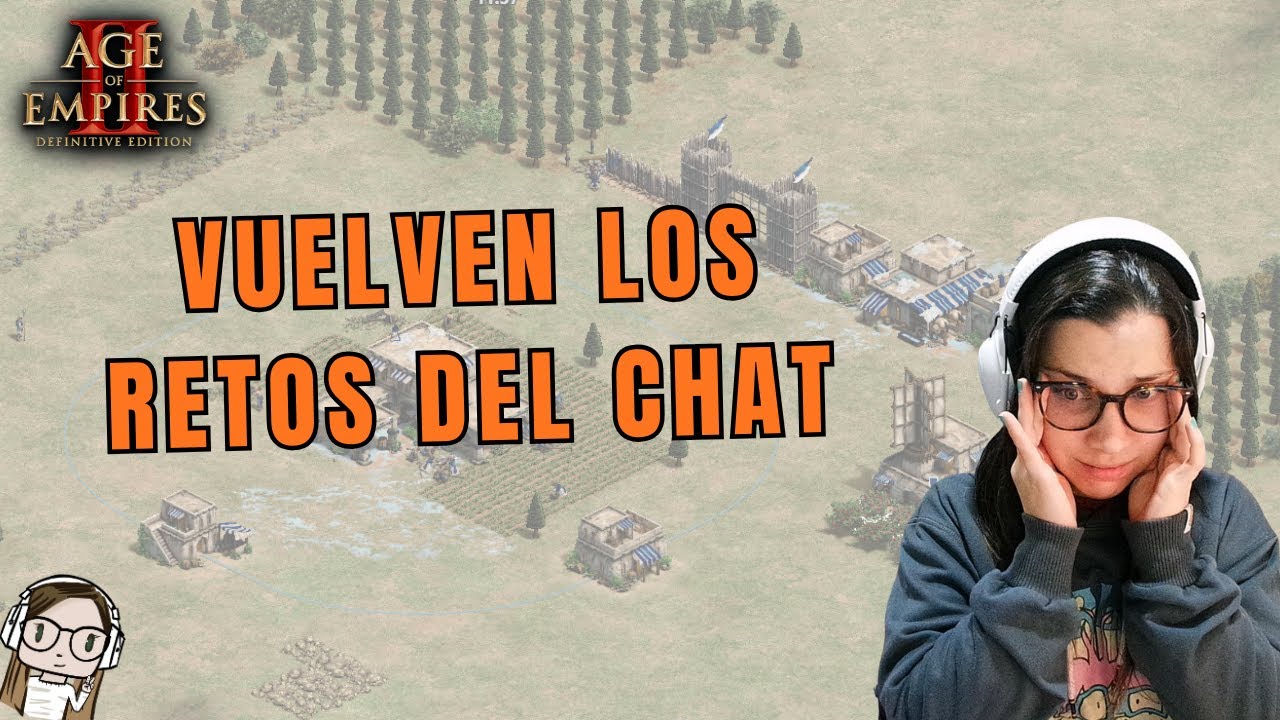 UN RATITO DE STREAM CON RETOS DEL CHAT! 🫶 | AGE OF EMPIRES 2