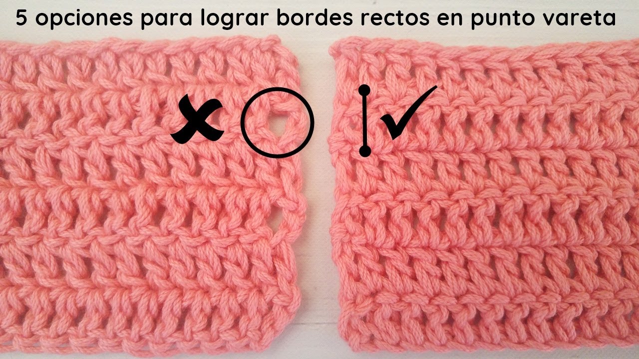 5 opciones para lograr bordes rectos en punto vareta a crochet