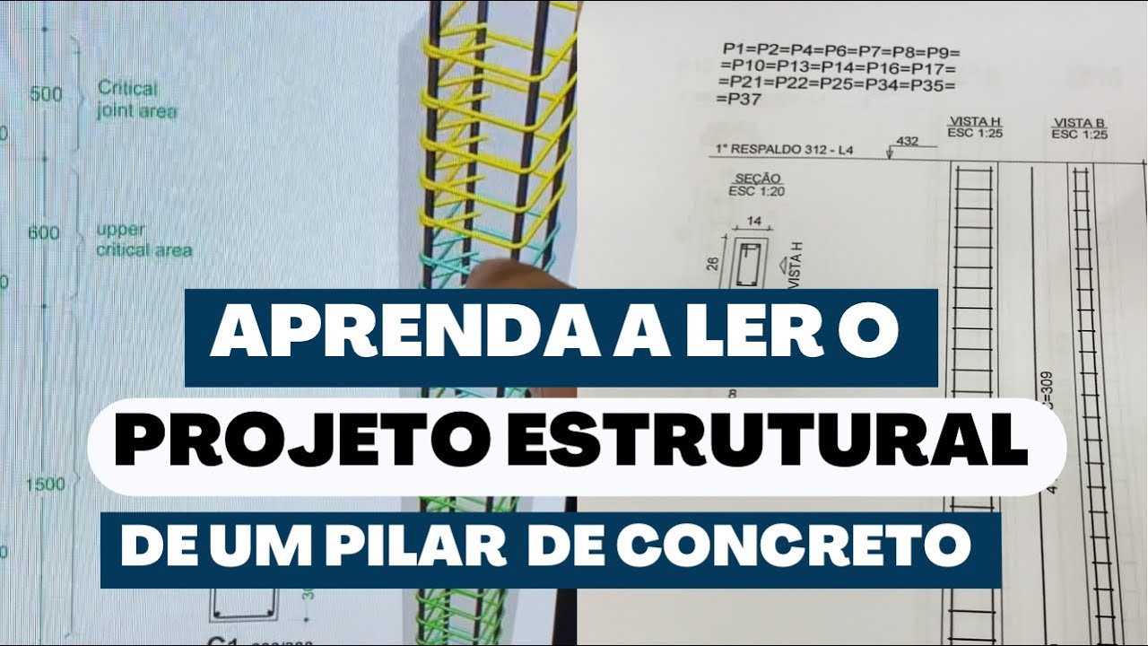 Aprenda a ler um projeto estrutural de um Pilar de concreto armado