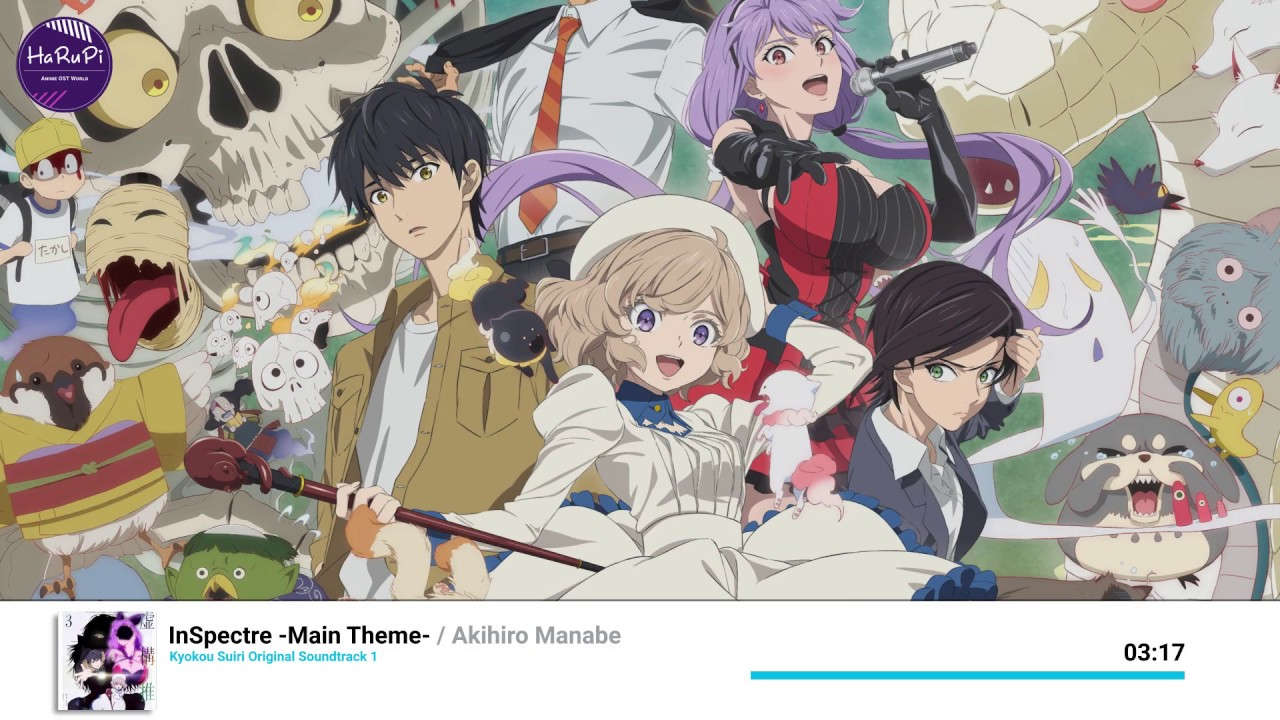 [Kyokou Suiri OST] 02. InSpectre -Main Theme-