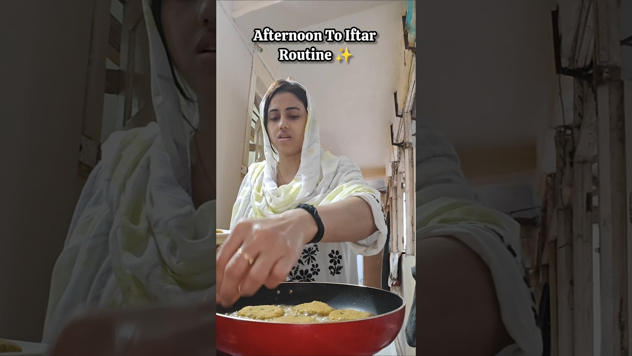 Afternoon to Iftar Routine &hearts;️💫 Ramadan Minivlog #housewifelife #minivlog #shortsvideo