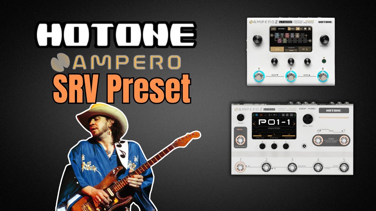 SRV Hotone Ampero II Stomp/Stage Preset Tutorial