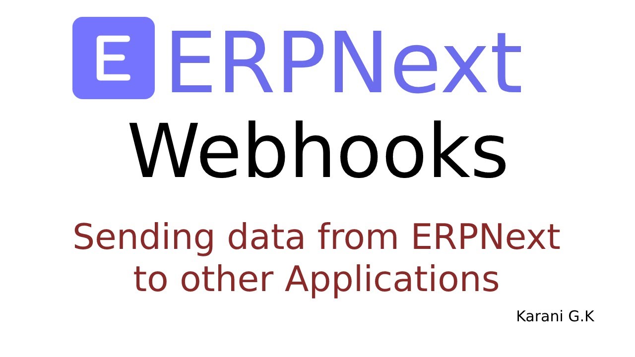 ERPNext/Frappe Webhooks: отправка данных из ERPNext в другие приложения