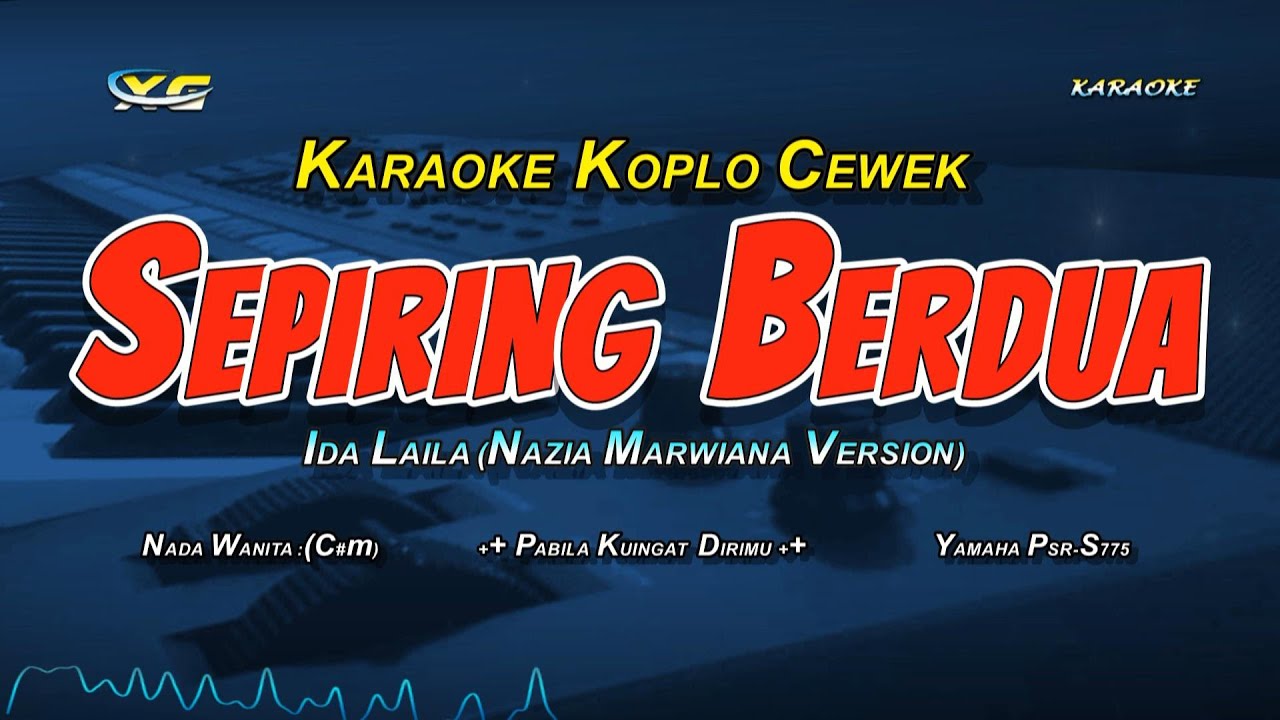Sepiring Berdua Karaoke Koplo Nada Cewek (Nazia Marwiana Ft Ageng Music Version )