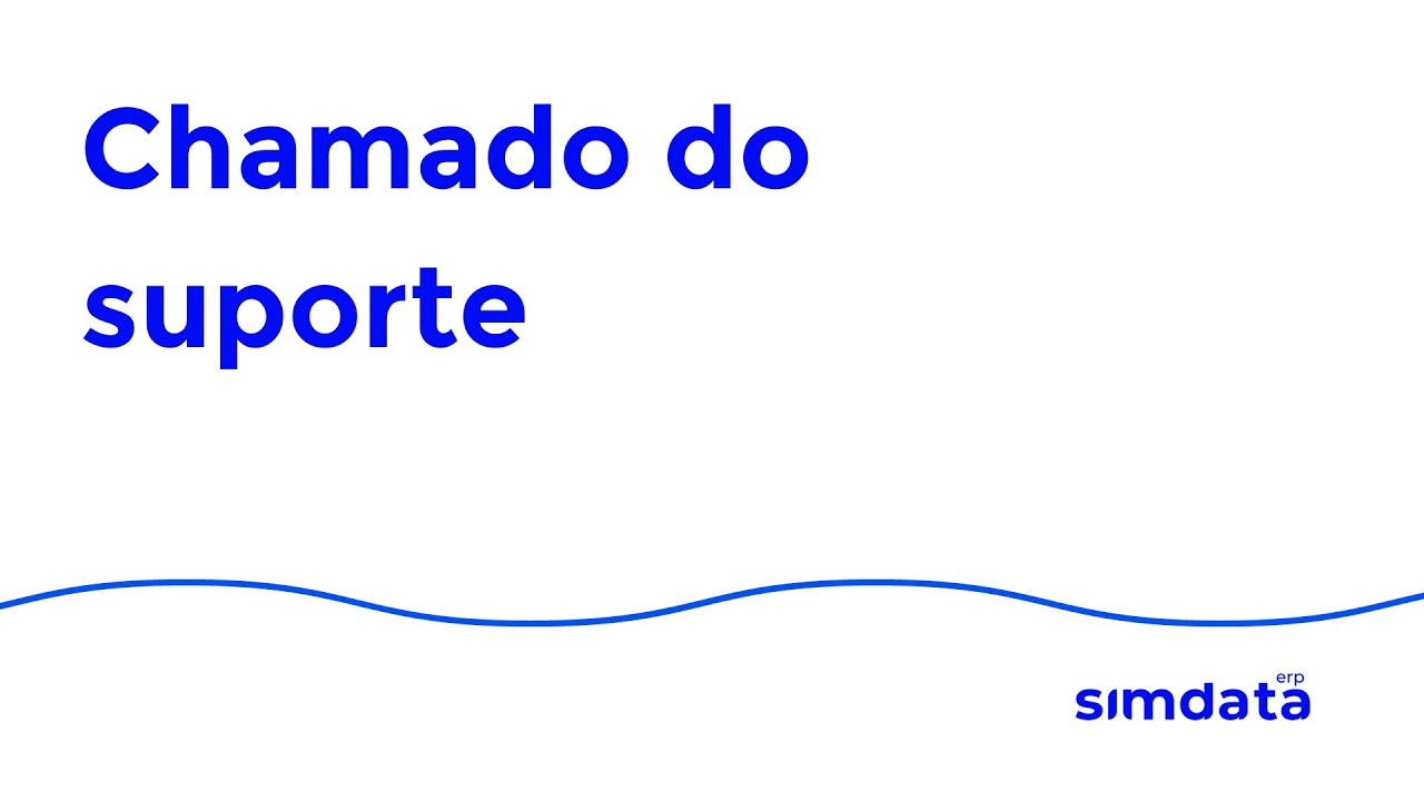 Chamado do Suporte
