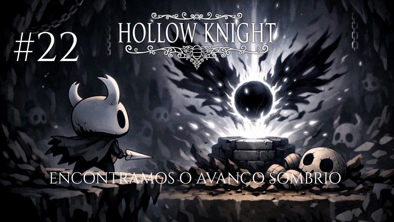 Encontramos duas habilidades de uma vez! | HOLLOW KNIGHT | PARTE 22