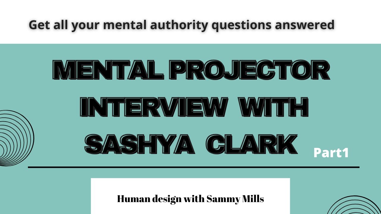 Mental Authority Projector [Interview Human Design Authorities]