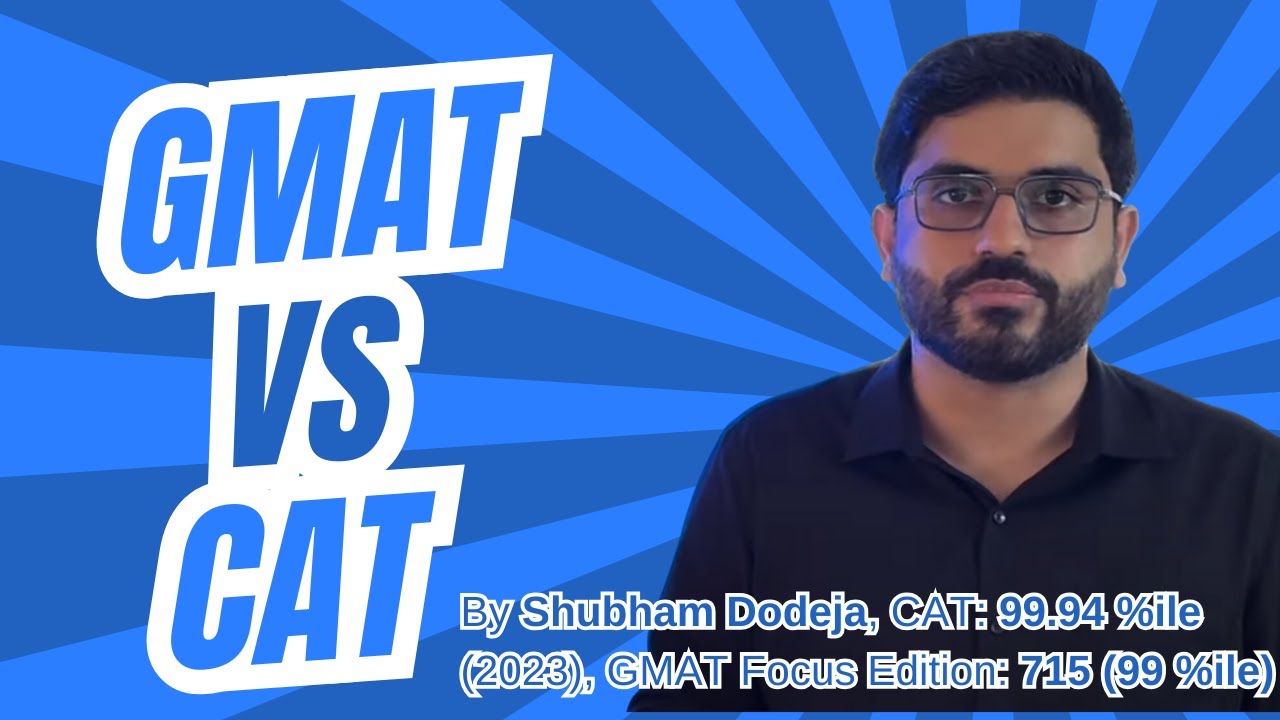 GMAT vs CAT - What makes sense for you?