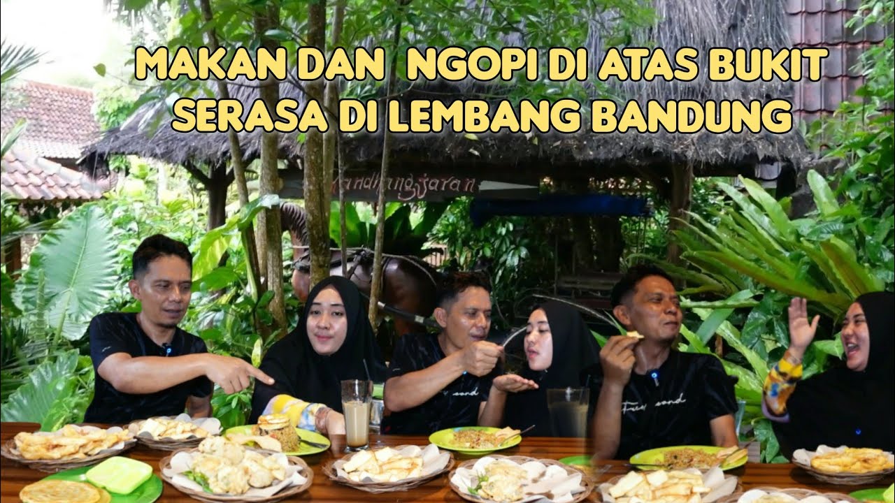 MUMPUNG BELUM PUASA ‼️ MAKAN & NGOPI DI ATAS BUKIT