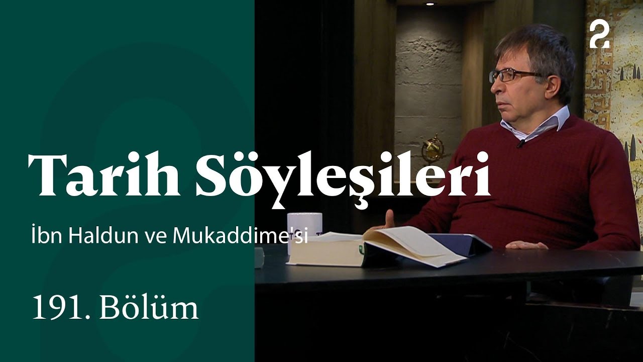 İbn Haldun ve Mukaddime'si | Tarih Söyleşileri | 191. Bölüm @trt2