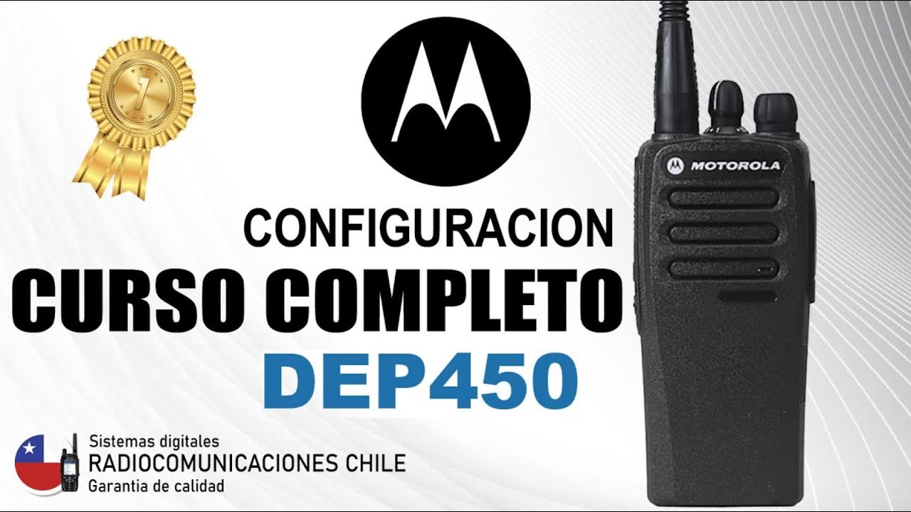 CURSO DE CONFIGURACION COMPLETO DE RADIO MOTOROLA DEP450 ✅