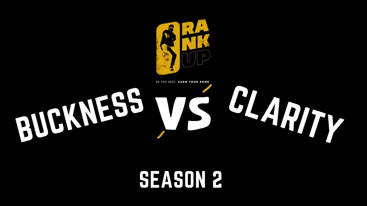 BUCKNESS VS CLARITY  RANK UP S2