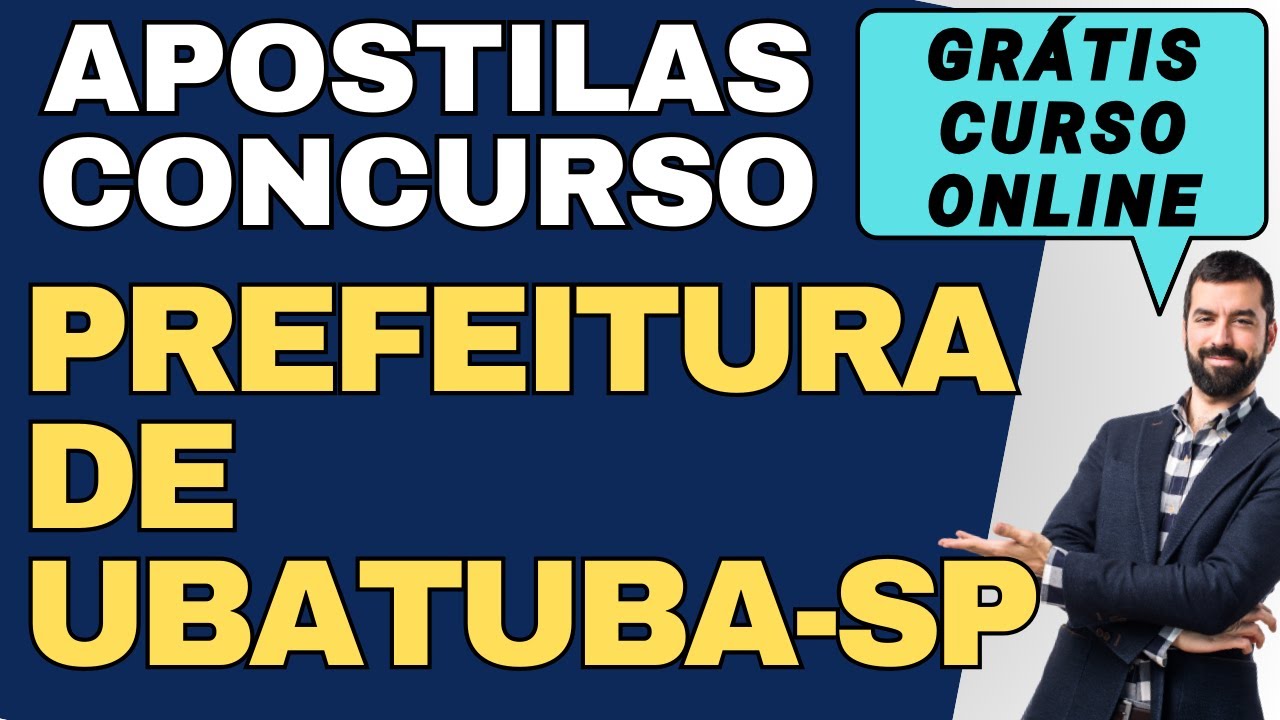 Baixar Apostilas Concurso Prefeitura de Ubatuba - SP Gr&aacute;tis Curso Online