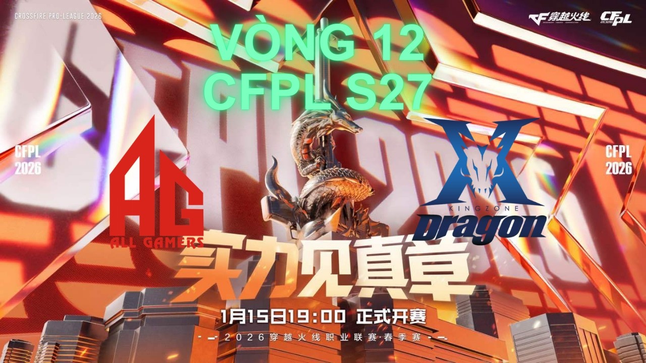 CFPL S27 Vòng 12: ALLGAMERS vs KINGZERO