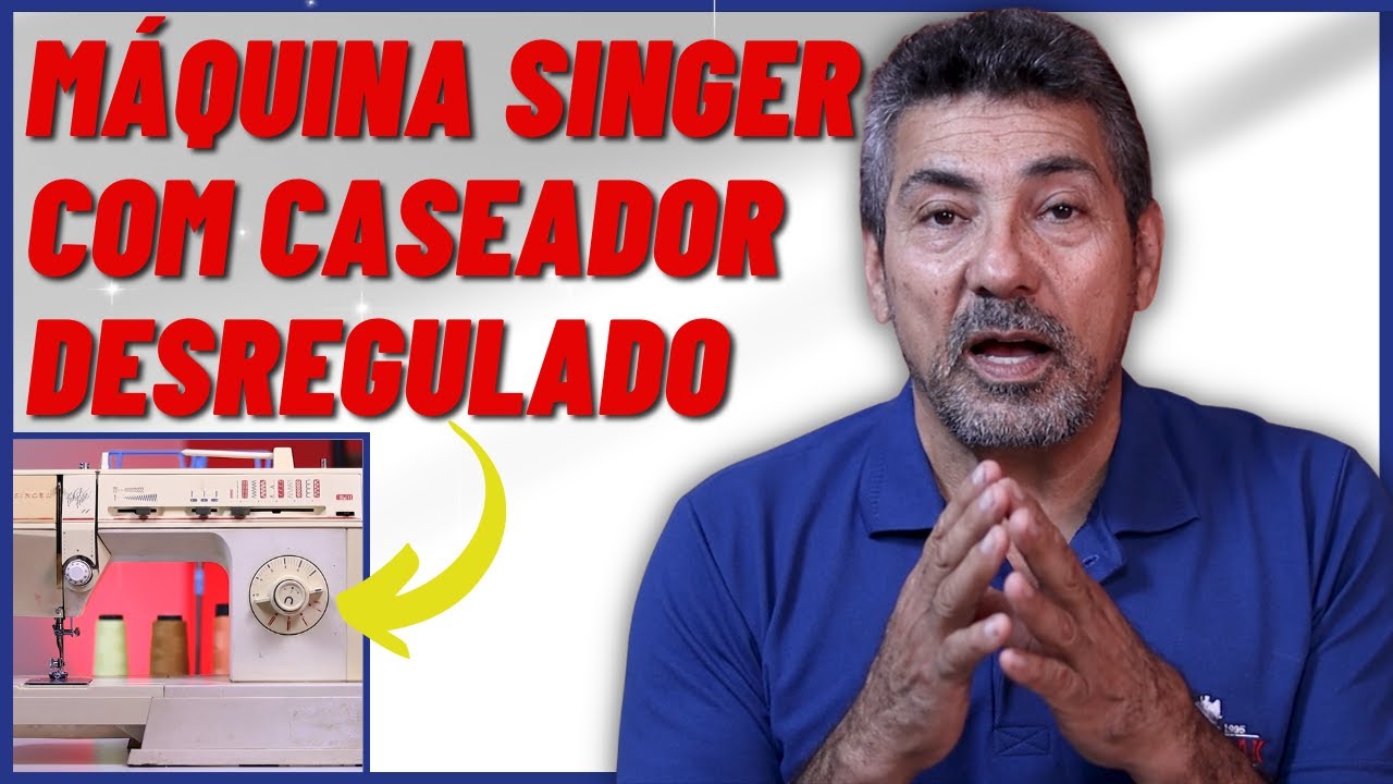 COMO REGULAR O CASEADOR DAS MÁQUINAS SINGER | Cosermak