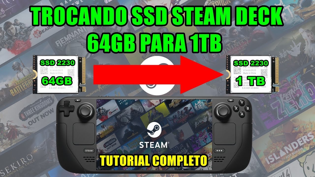 STEAM DECK - TROCANDO SSD DE 64GB PARA 1TB ( 1 TERA ) TUTORIAL COMPLETO