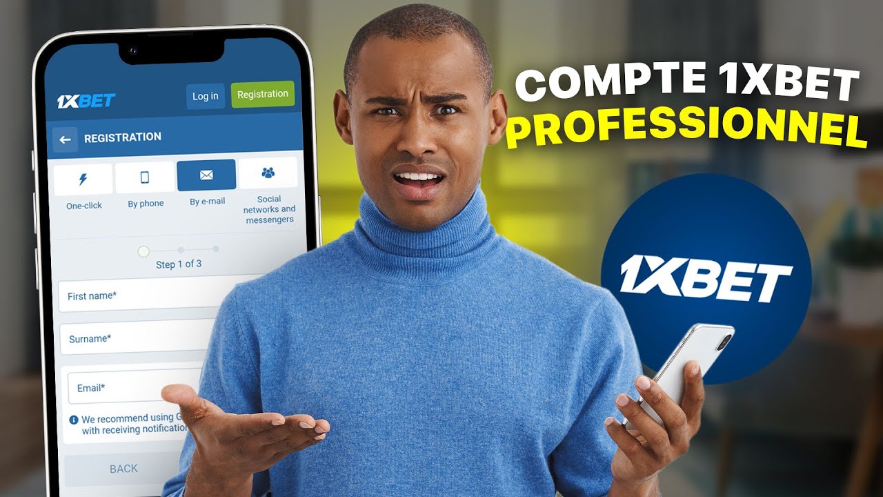 Comment Créer un Compte 1XBET Professionnel
