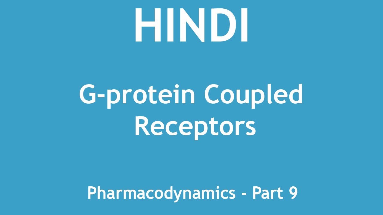 G-protein Coupled Receptors (Pharmacodynamics - Part 9) [HINDI] | Dr. Shikha Parmar