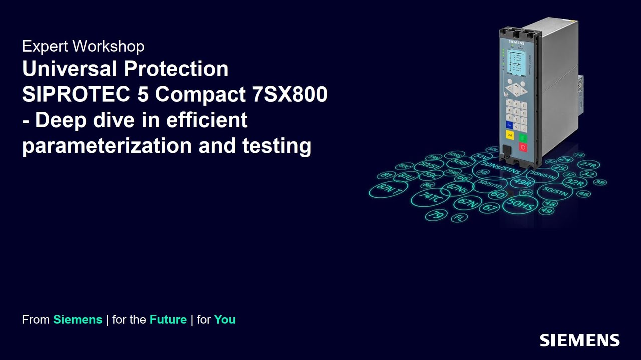Siemens Universal Protection SIPROTEC 5 Compact 7SX800 Training