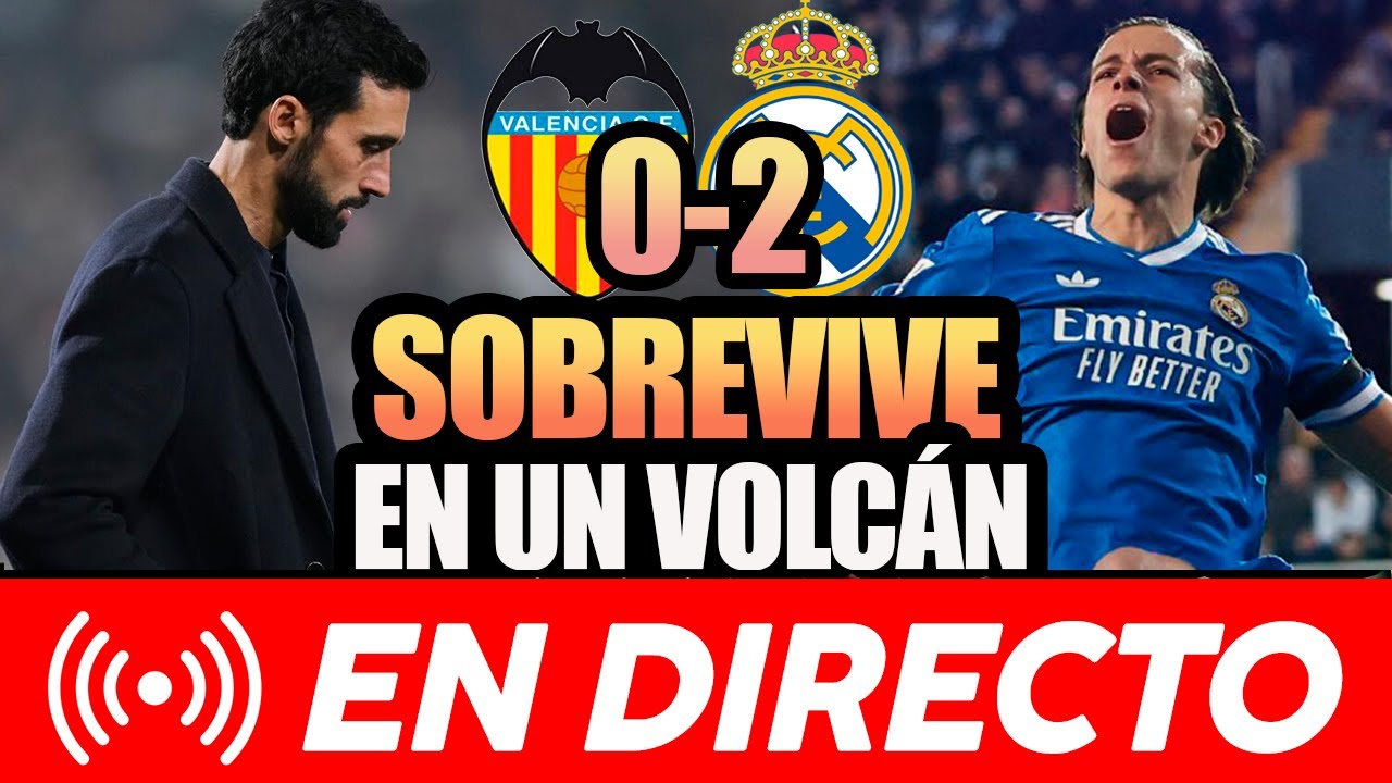🚨🚨 EL MADRID GANA (0-2) AL VALENCIA SIN VINICIUS Y SIN BELLINGHAM