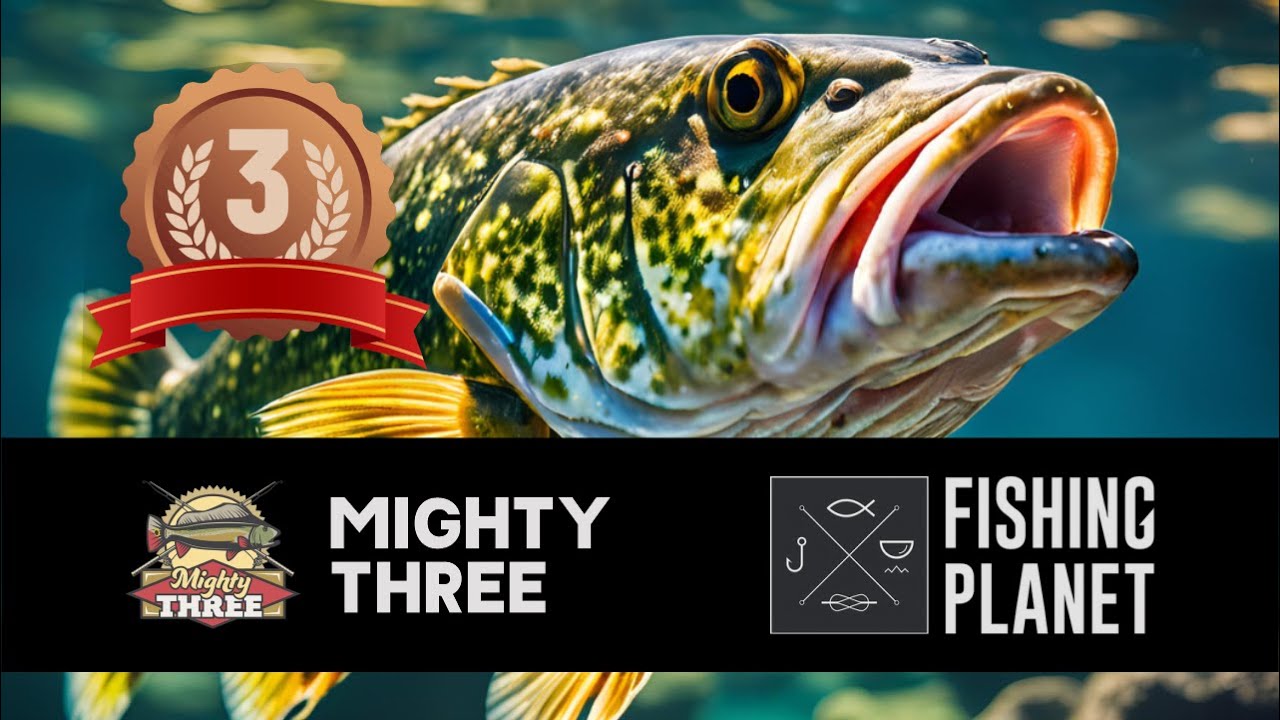 FISHING PLANET COMPETITION - Mighty Three UNCUT 3rd Place ft 7 Uniques