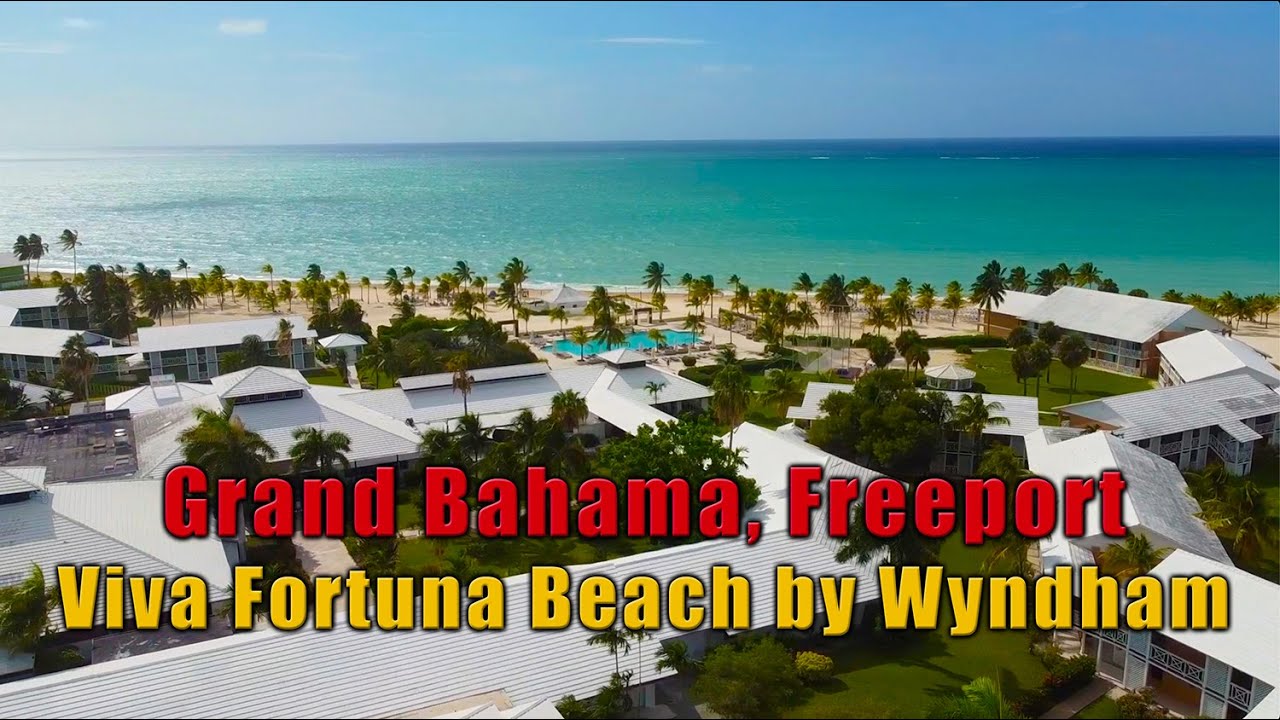Exploring Grand Bahama, Freeport - Viva Fortuna Beach by Wyndham- The Bahamas