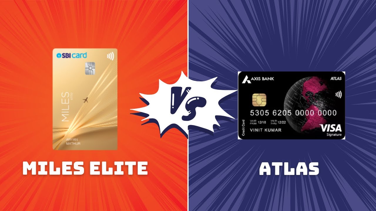 SBI Miles Elite vs Axis Atlas - Which Travel Card Saves You More?