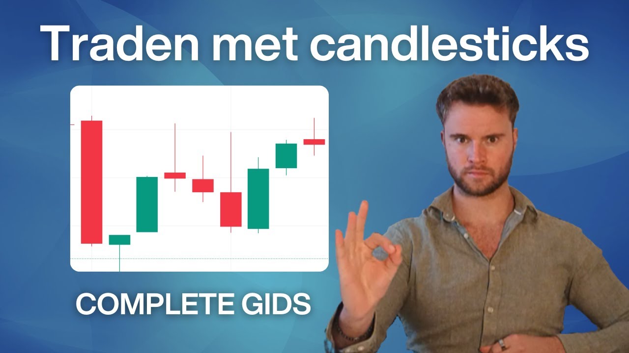 Candlesticks patronen herkennen en leren lezen | Complete Nederlandse uitleg