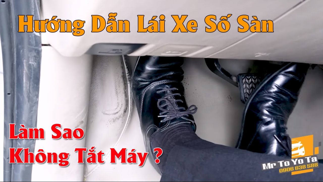 Làm Sao Để Chạy Xe Số Sàn Không Tắt Máy? Cách Đơn Giản Cho Người Mới Tập Lái.