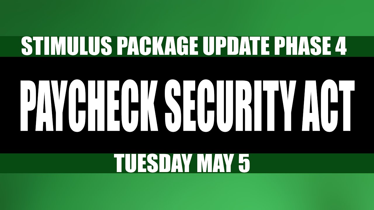 Second Stimulus Check and Stimulus Package Update (Phase 4): Paycheck Security Act Could This Work?