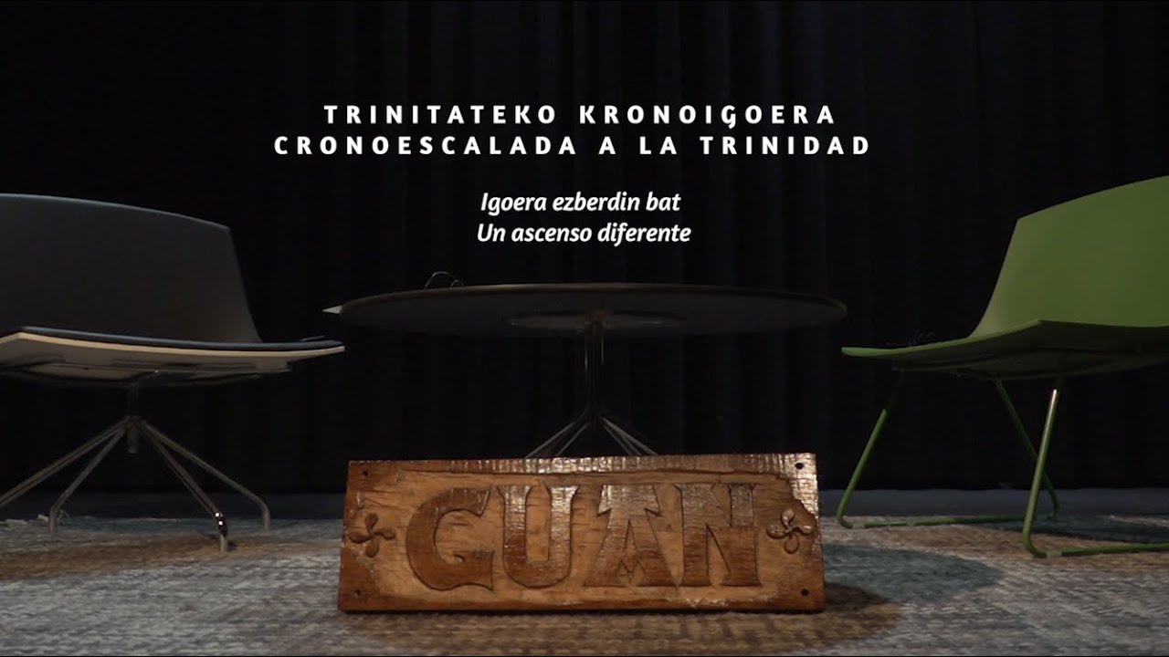 Trinitateko Kronoigoera | Cronoescalada a la Trinidad - Igoera ezberdin bat, un ascenso diferente.