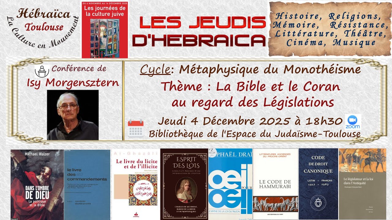 HEBRAICA / JCJ2025 - Conférence de Isy Morgensztern: La Bible et le Coran au regard des Législations