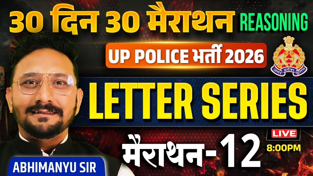 UP Police 2026 Reasoning | Letter Series | Alphabet Series | 30 Din 30 Marathon - 12 | Abhimanyu Sir