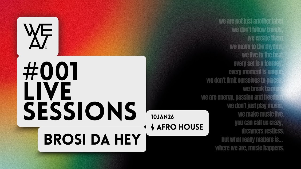 WE/AT LIVE SESSIONS @BrosidaHeyofficial AFRO HOUSE SET #001