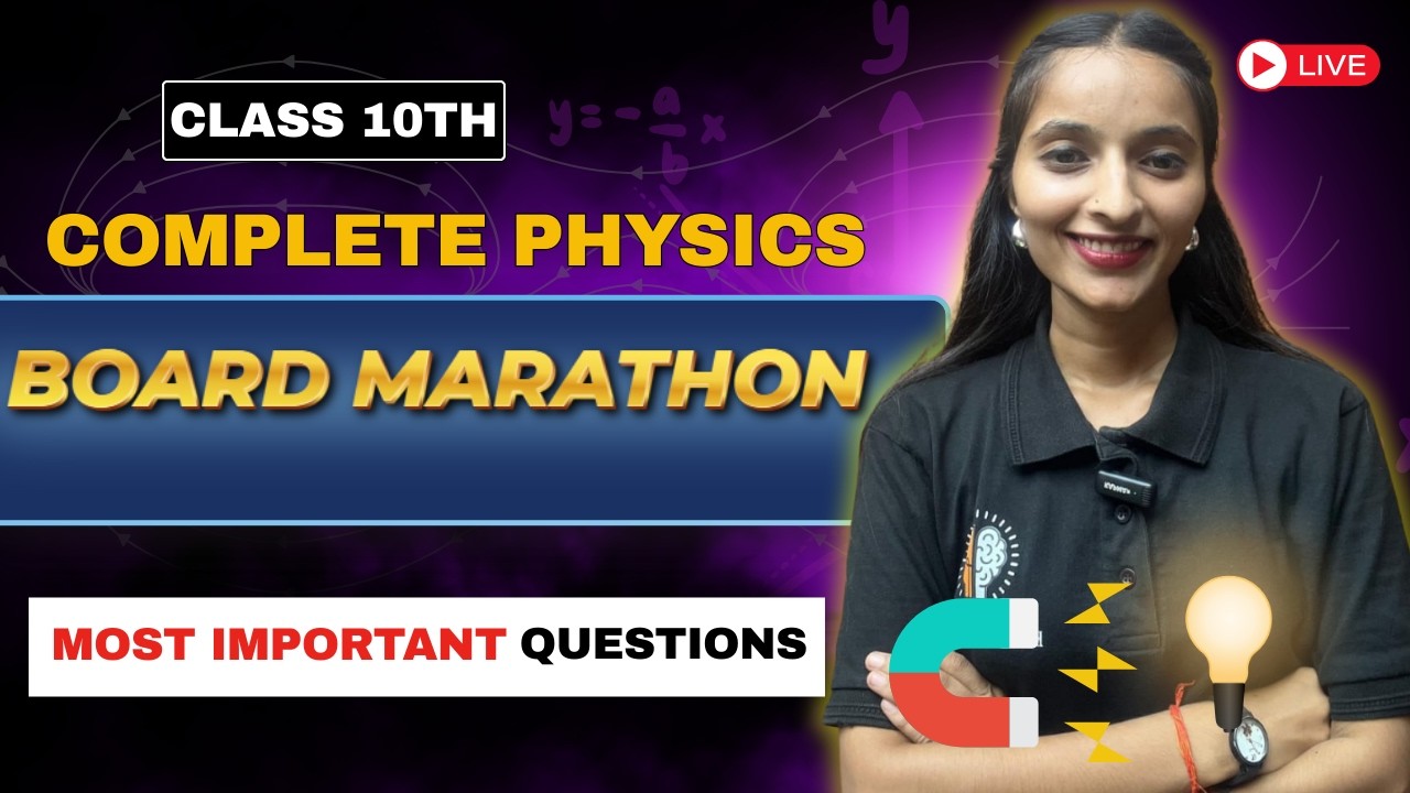 BOARD MARATHON 🔥 Complete Physics Class 10 | Most Important Questions | Board Exam 2026 |