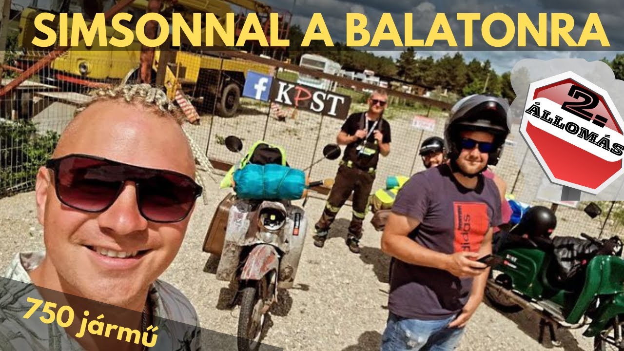KPST Park, EGY BARKAS MIATT JÖTTÜNK | SIMSONNAL A BALATONRA MEGÁLLÓ