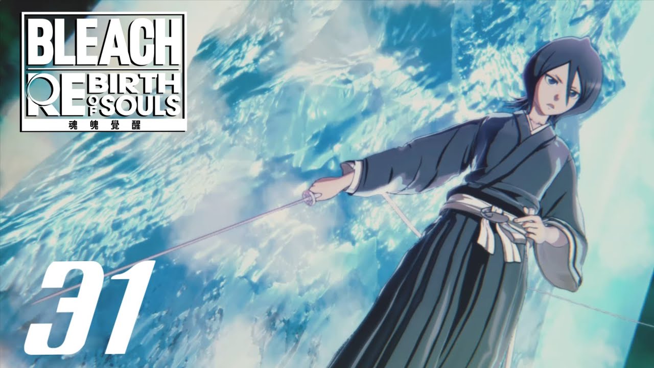 BLEACH Rebirth of Souls - Main Story 31