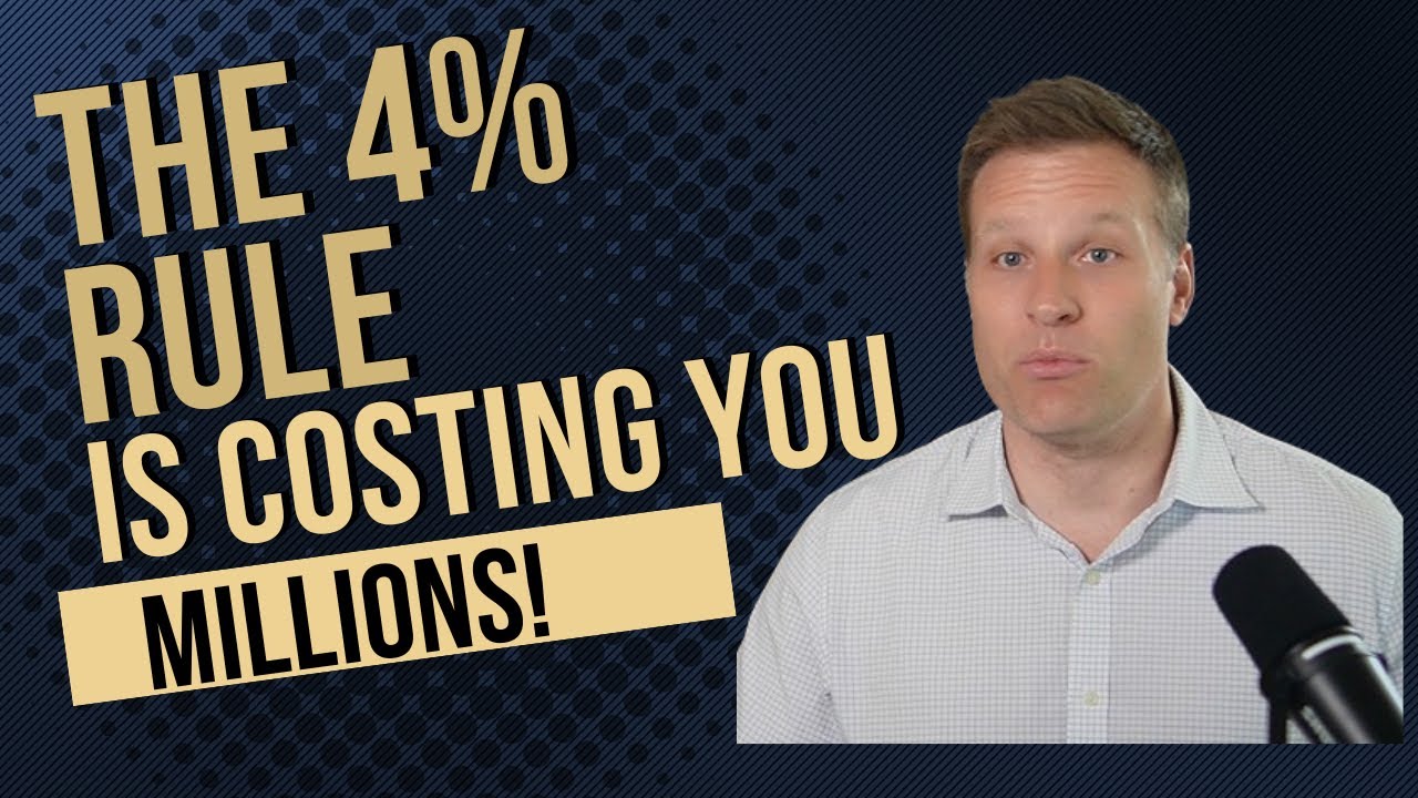 The 4% Rule Is Costing You Millions in Retirement!