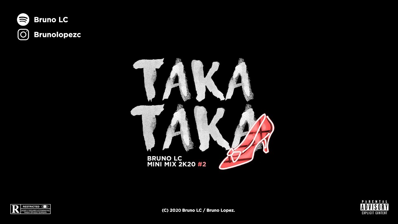 TAKA TAKA - BRUNO LC - RKT (MINI MIX 2K20 #2)