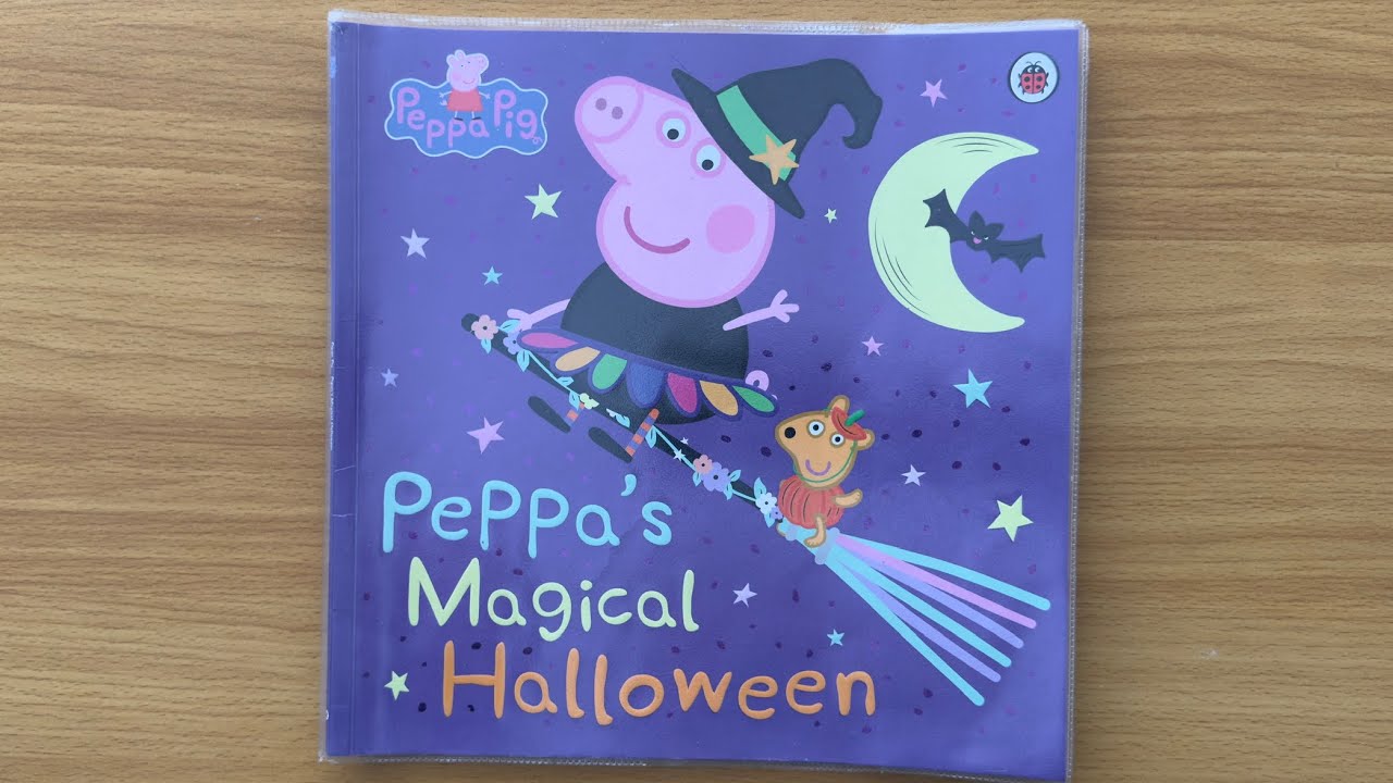 Peppa’s Magical Halloween 🎃 Read Aloud Peppa Pig Storybook for Children and Toddlers