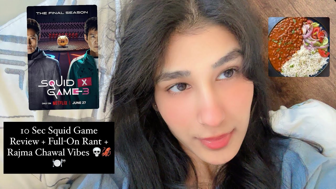 Squid Game Review in 10 Sec + Ranting Session & Rajma Chawal Day 😂🍛🦑