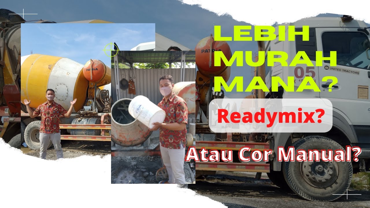 PERBANDINGAN HARGA COR MANUAL DENGAN READYMIX